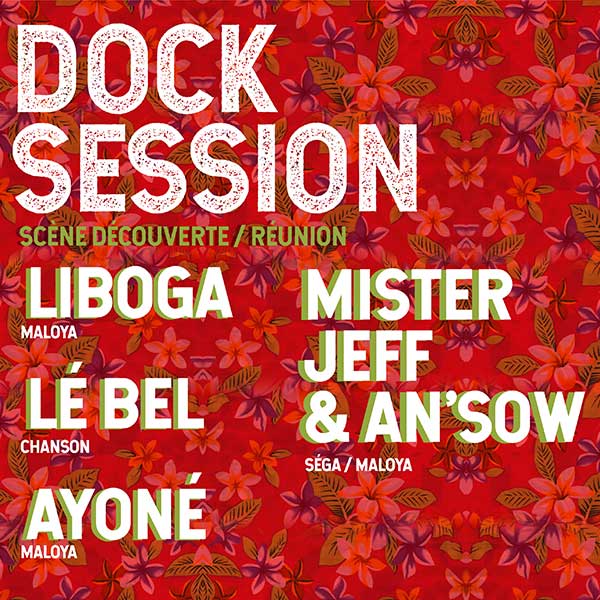 Dock Session 2018 Saison 2 avec Lé bel, Liboga, Ayoné, Mister Jeff & An' Sow